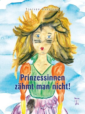 cover image of Prinzessinnen zähmt man nicht!